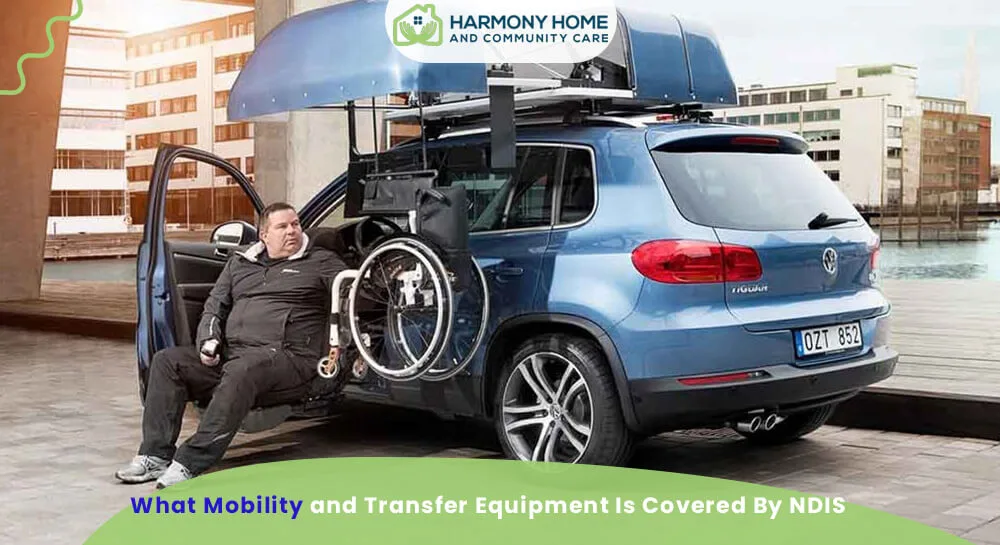 What Mobility and Transfer Equipment Is Covered By NDIS